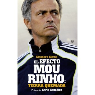 EL EFECTO MOURINHO. TIERRA QUEMADA